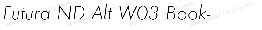 Futura ND Alt W03 Book字体转换